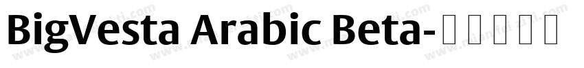 BigVesta Arabic Beta字体转换